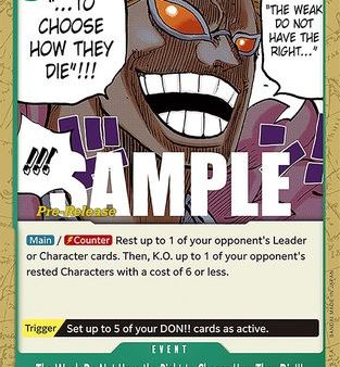 The Weak Do Not Have the Right to Choose How They Die!!! (OP04-038) - Kingdoms of Intrigue Pre-Release Cards  [Common] Online