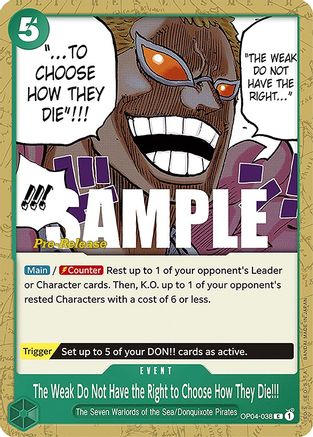 The Weak Do Not Have the Right to Choose How They Die!!! (OP04-038) - Kingdoms of Intrigue Pre-Release Cards  [Common] Online